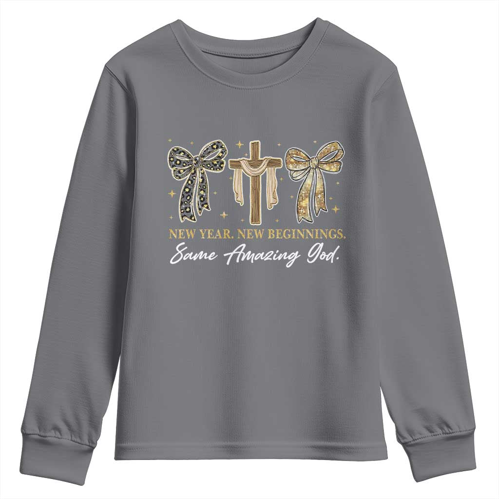 New Year New Beginnings Same Amazing God Youth Sweatshirt Christian New Years Eve TS11 Charcoal Print Your Wear