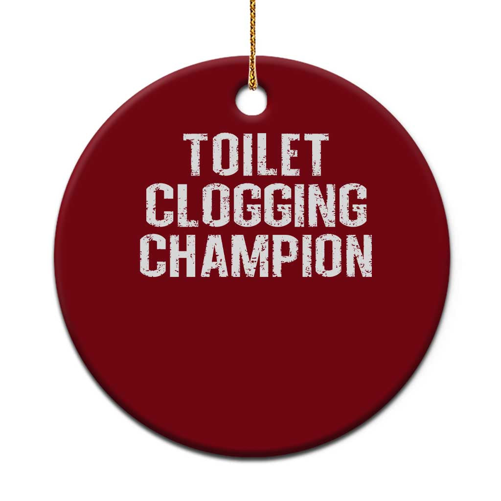 Toilet Clogging Champion Ceramic Ornament Funny Meme TS11 1pc Red Print Your Wear