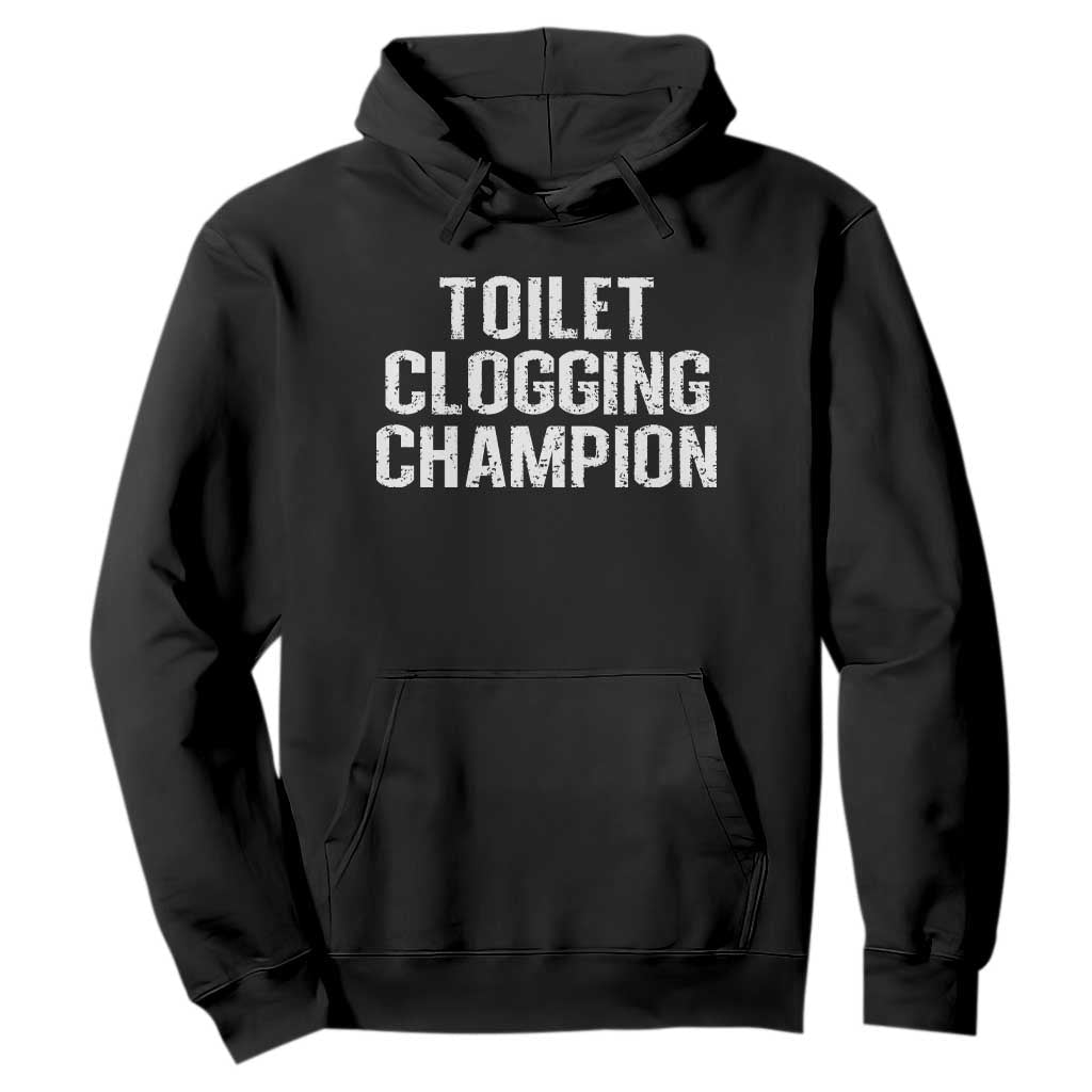 Toilet Clogging Champion Hoodie Funny Meme TS11 Black Print Your Wear