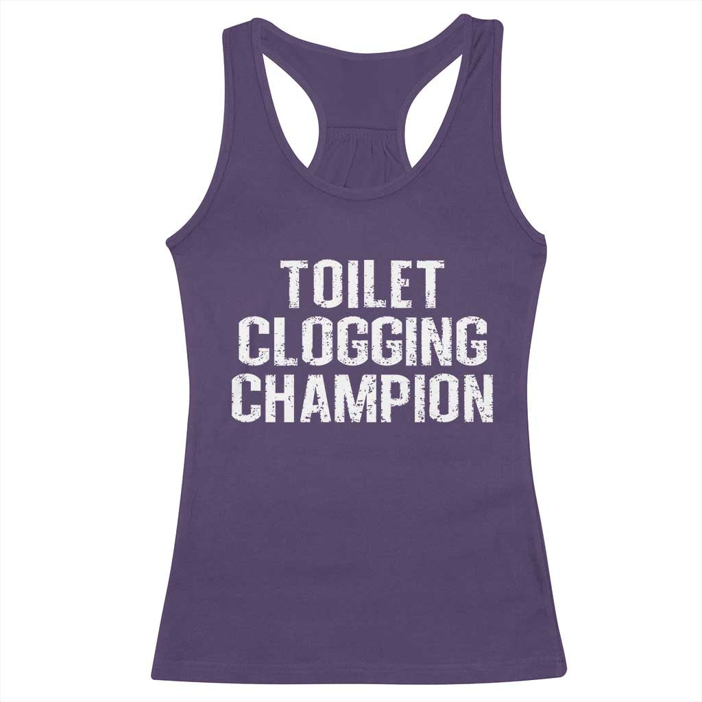 Toilet Clogging Champion Racerback Tank Top Funny Meme TS11 Purple Print Your Wear
