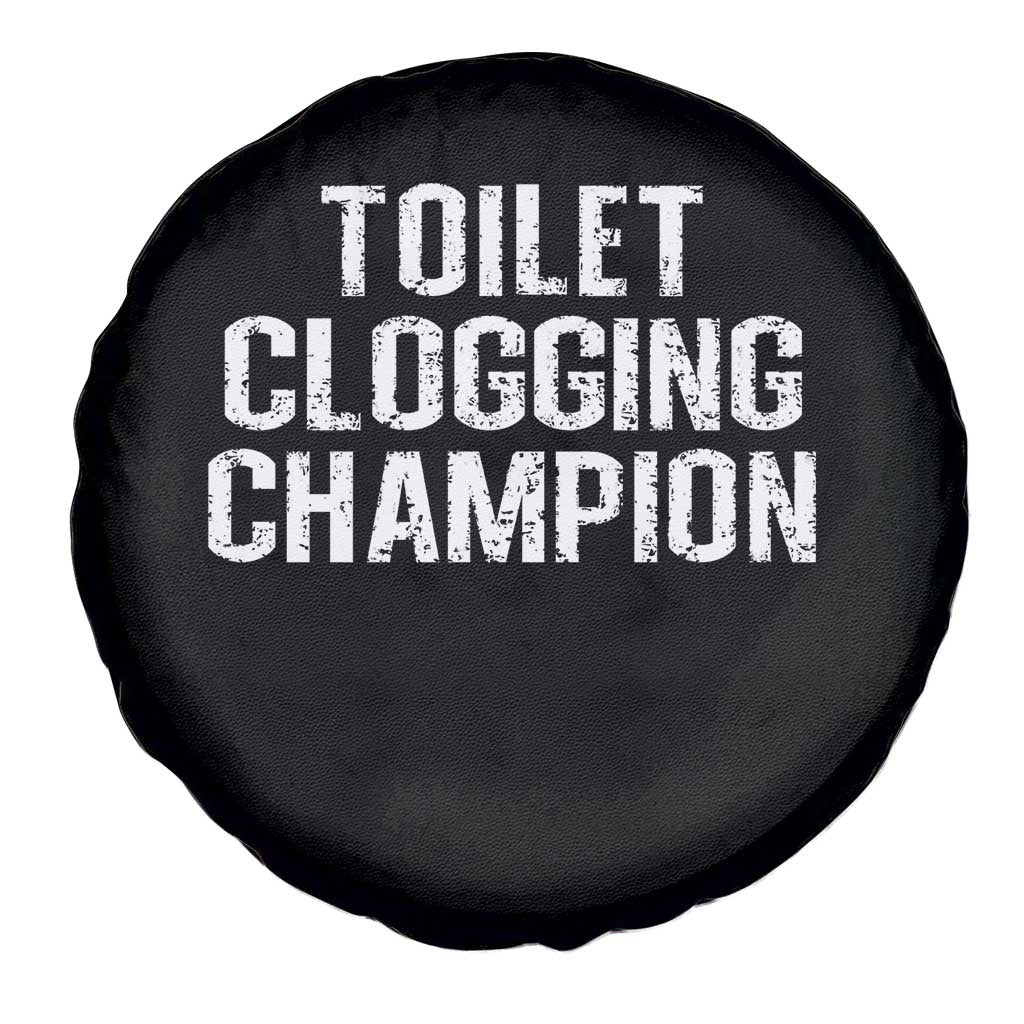 Toilet Clogging Champion Spare Tire Cover Funny Meme TS11 Print Your Wear