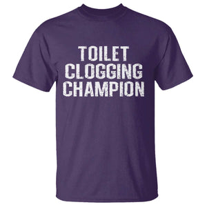 Toilet Clogging Champion T Shirt Funny Meme TS11 Purple Print Your Wear