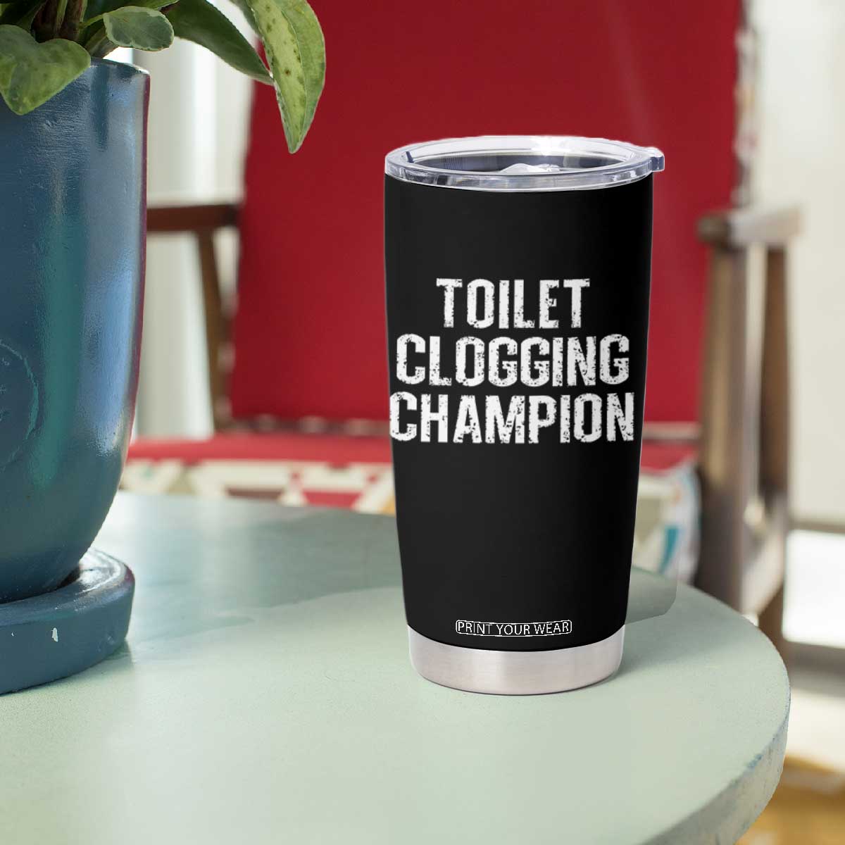 Toilet Clogging Champion Tumbler Cup Funny Meme TS11 Print Your Wear