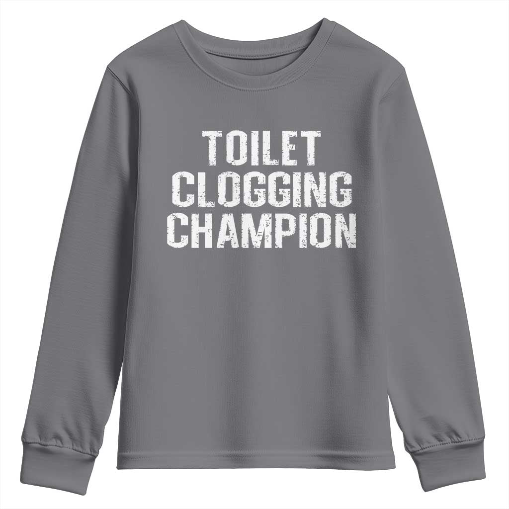 Toilet Clogging Champion Youth Sweatshirt Funny Meme TS11 Charcoal Print Your Wear
