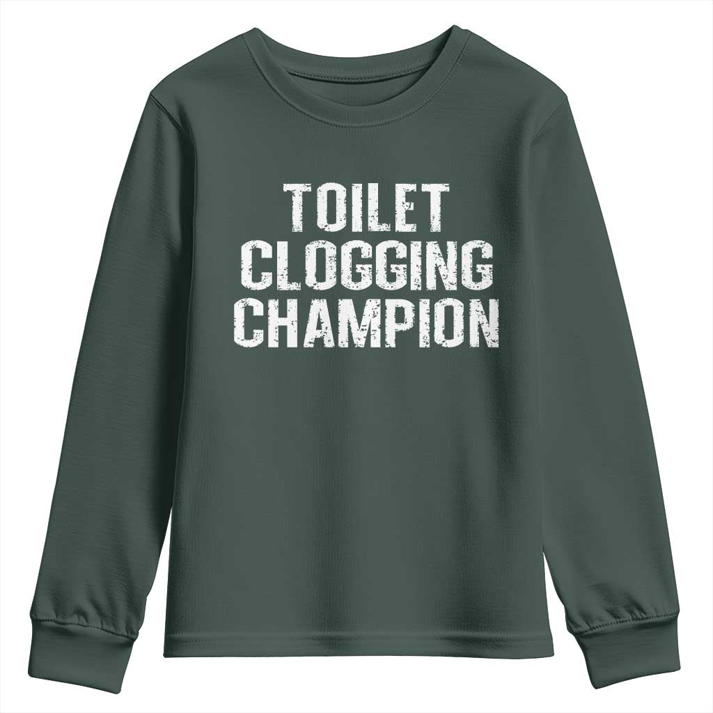Toilet Clogging Champion Youth Sweatshirt Funny Meme TS11 Dark Forest Green Print Your Wear
