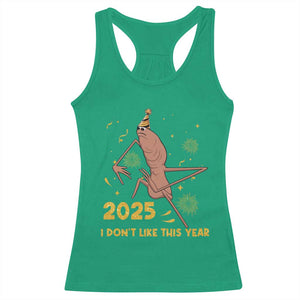 Funny Marcus The Worm New Year Racerback Tank Top 2025 I Dont Like This Year Fireworks NYE Party TS11 Irish Green Print Your Wear