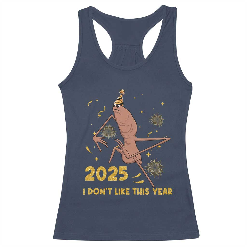 Funny Marcus The Worm New Year Racerback Tank Top 2025 I Dont Like This Year Fireworks NYE Party TS11 Navy Print Your Wear