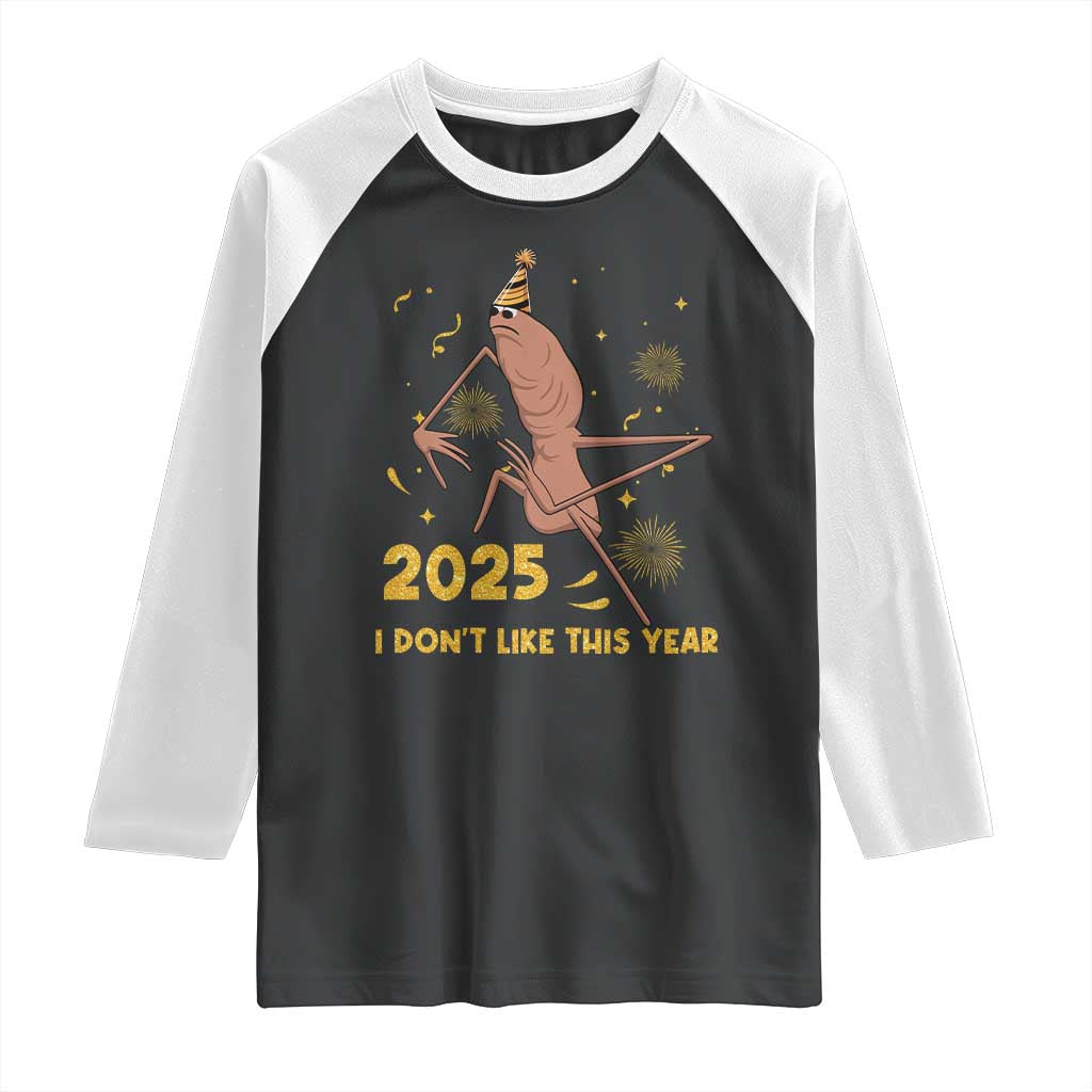 Funny Marcus The Worm New Year Raglan Shirt 2025 I Dont Like This Year Fireworks NYE Party TS11 Black White Print Your Wear