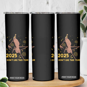 Funny Marcus The Worm New Year Skinny Tumbler 2025 I Dont Like This Year Fireworks NYE Party TS11 Print Your Wear