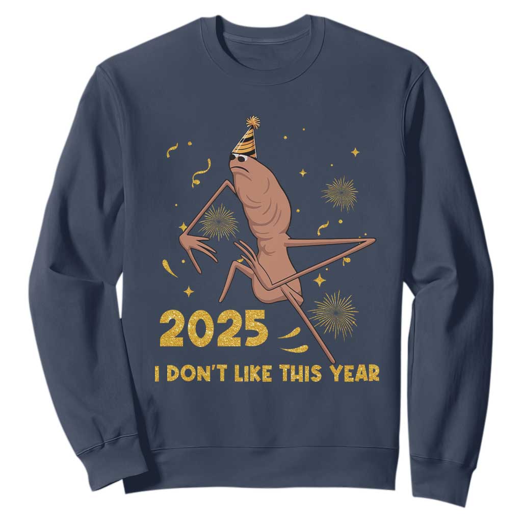 Funny Marcus The Worm New Year Sweatshirt 2025 I Dont Like This Year Fireworks NYE Party TS11 Navy Print Your Wear