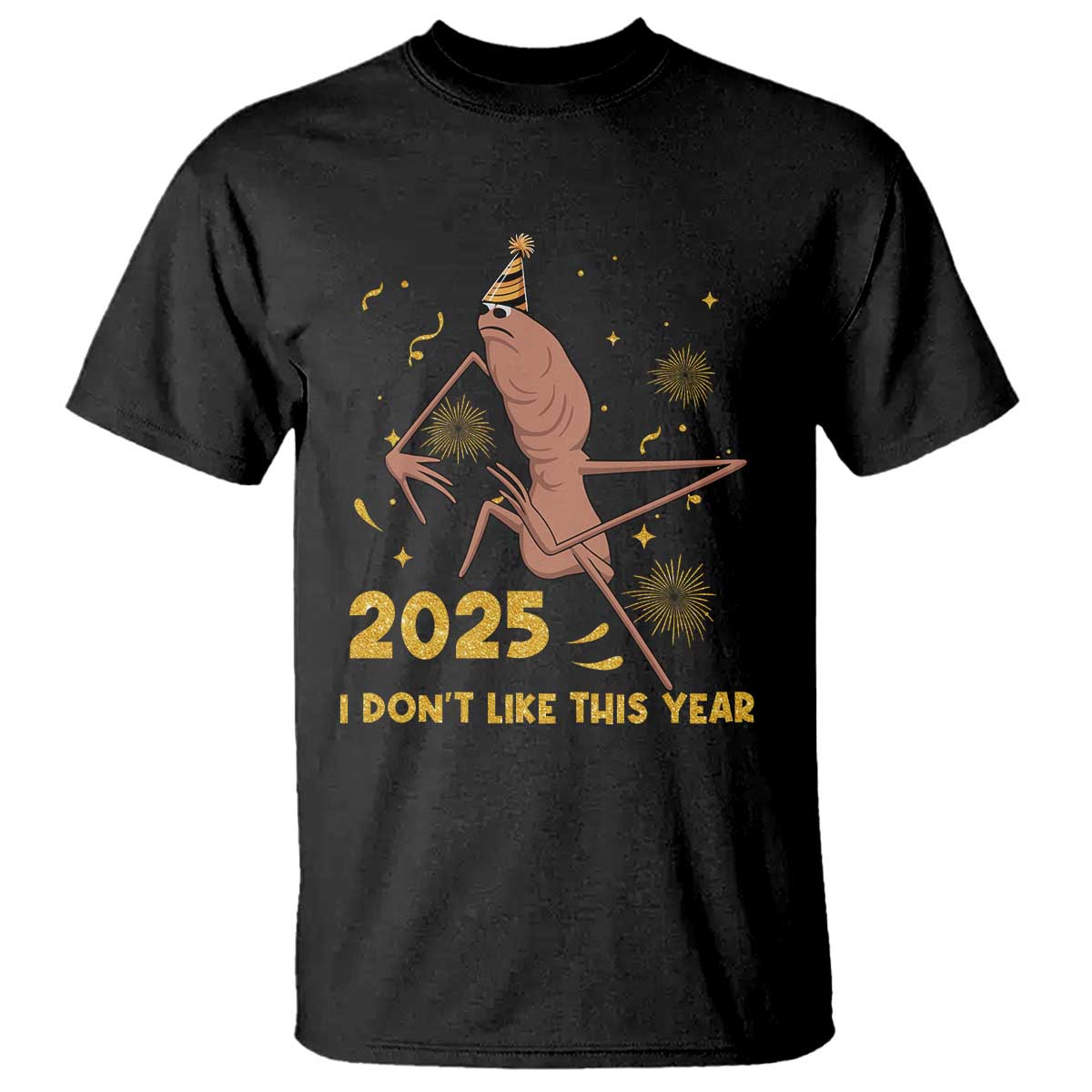 Funny Marcus The Worm New Year T Shirt 2025 I Dont Like This Year Fireworks NYE Party TS11 Black Print Your Wear