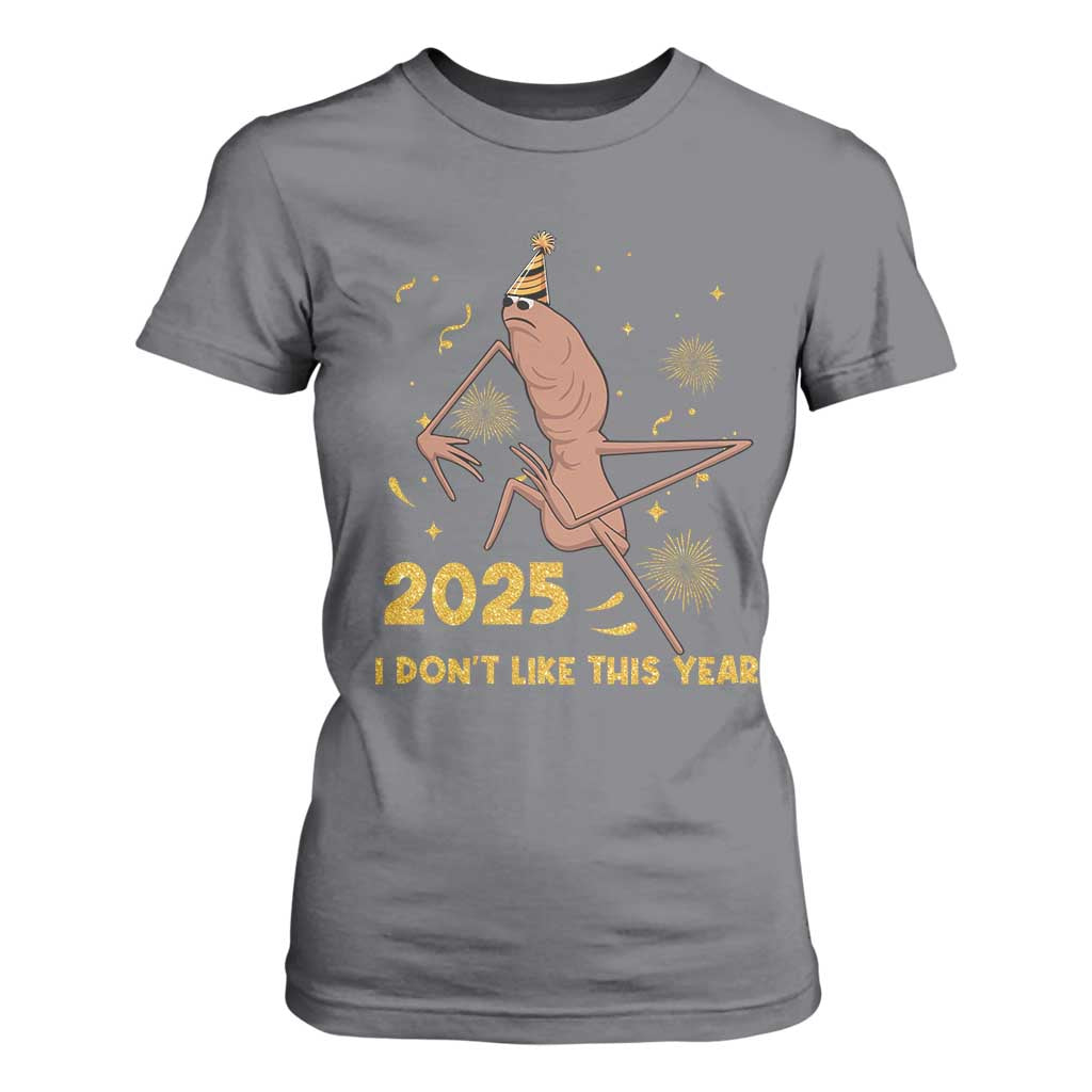 Funny Marcus The Worm New Year T Shirt For Women 2025 I Dont Like This Year Fireworks NYE Party TS11 Charcoal Print Your Wear
