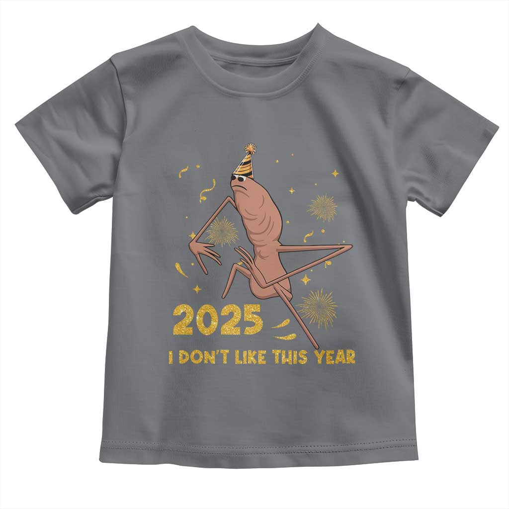 Funny Marcus The Worm New Year Toddler T Shirt 2025 I Dont Like This Year Fireworks NYE Party TS11 Charcoal Print Your Wear