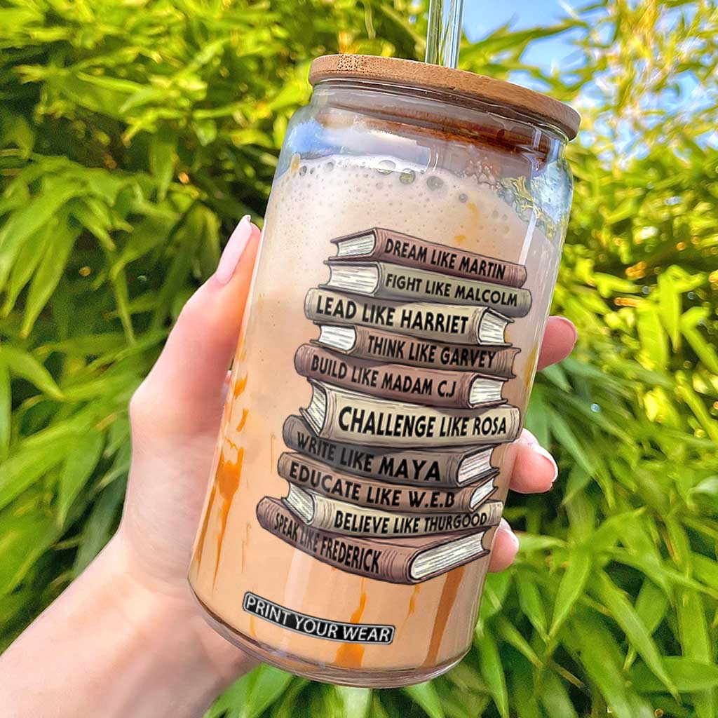 Black History Month African American Leaders Teacher Book Lover Glass Can TS11 Black Print Your Wear