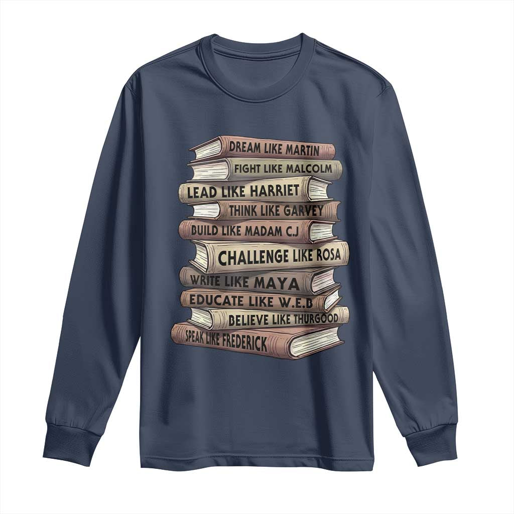 Black History Month African American Leaders Teacher Book Lover Long Sleeve Shirt TS11 Navy Print Your Wear