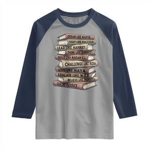 Black History Month African American Leaders Teacher Book Lover Raglan Shirt TS11 Sport Gray Navy Print Your Wear
