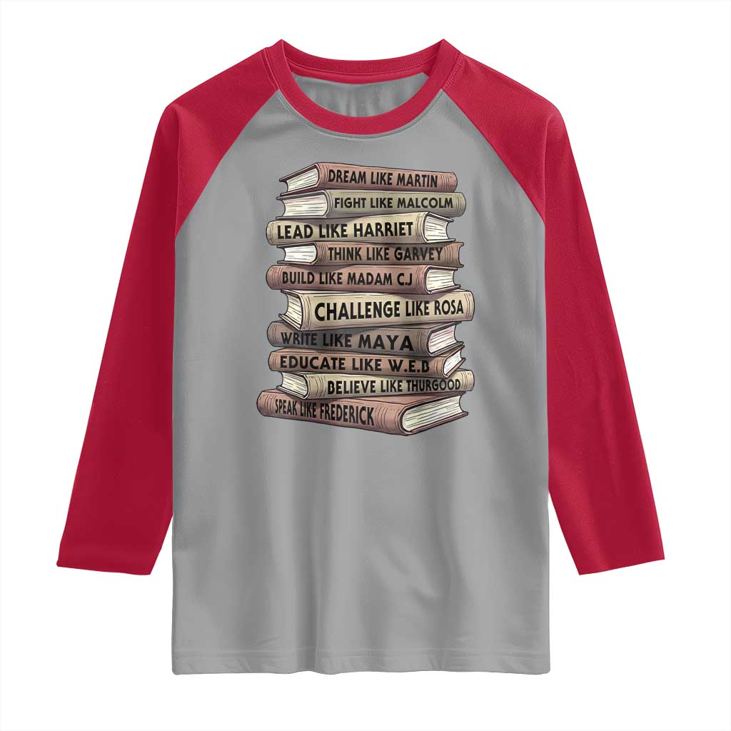 Black History Month African American Leaders Teacher Book Lover Raglan Shirt TS11 Sport Gray Red Print Your Wear
