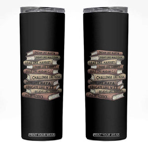 Black History Month African American Leaders Teacher Book Lover Skinny Tumbler TS11 Black Print Your Wear