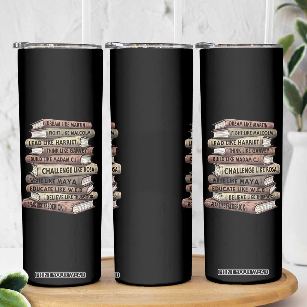 Black History Month African American Leaders Teacher Book Lover Skinny Tumbler TS11 Print Your Wear