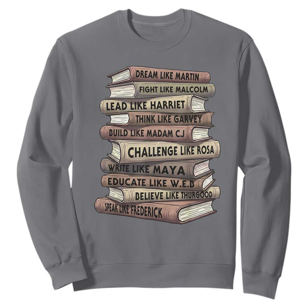 Black History Month African American Leaders Teacher Book Lover Sweatshirt TS11 Charcoal Print Your Wear