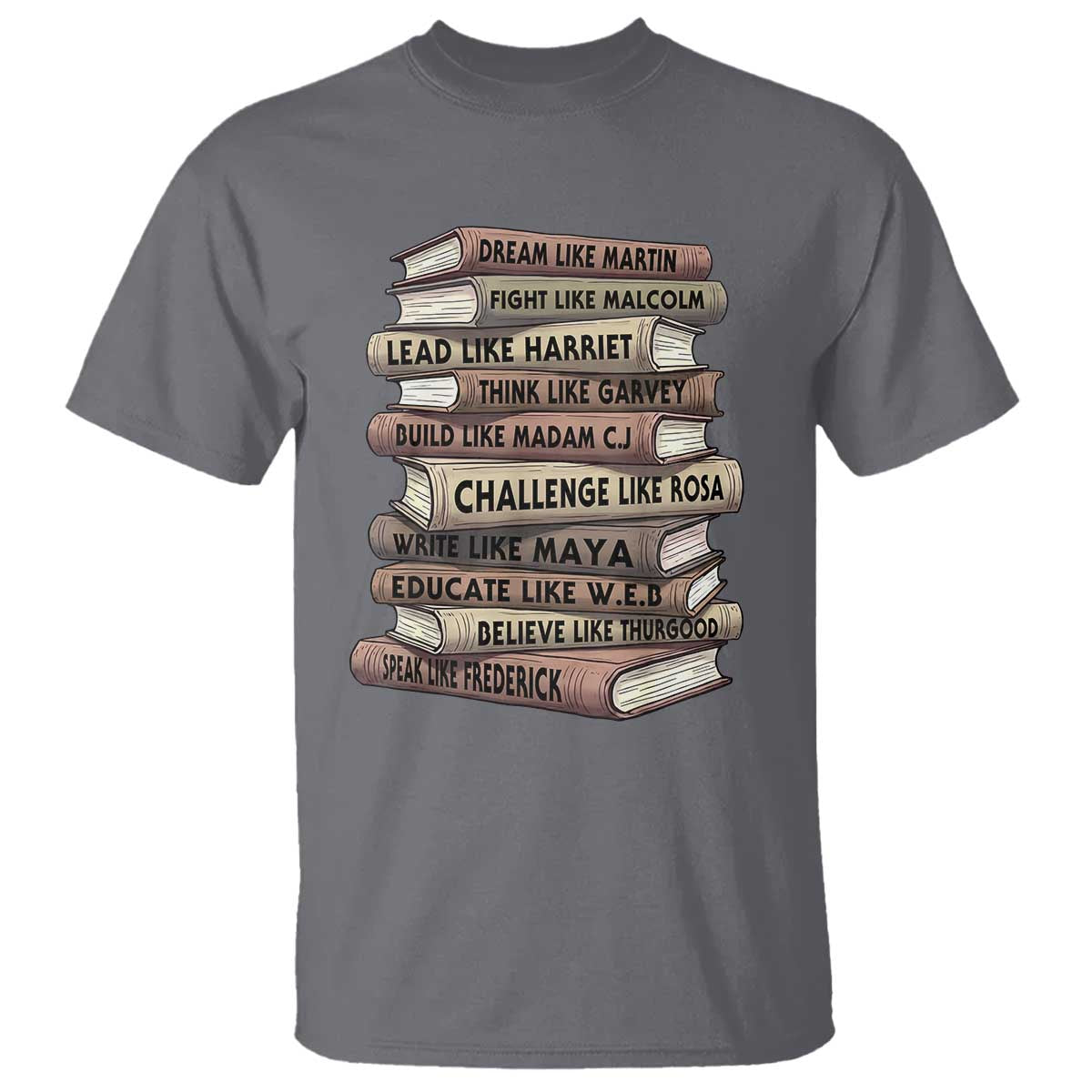 Black History Month African American Leaders Teacher Book Lover T Shirt TS11 Charcoal Print Your Wear