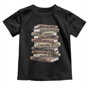 Black History Month African American Leaders Teacher Book Lover Toddler T Shirt TS11 Black Print Your Wear