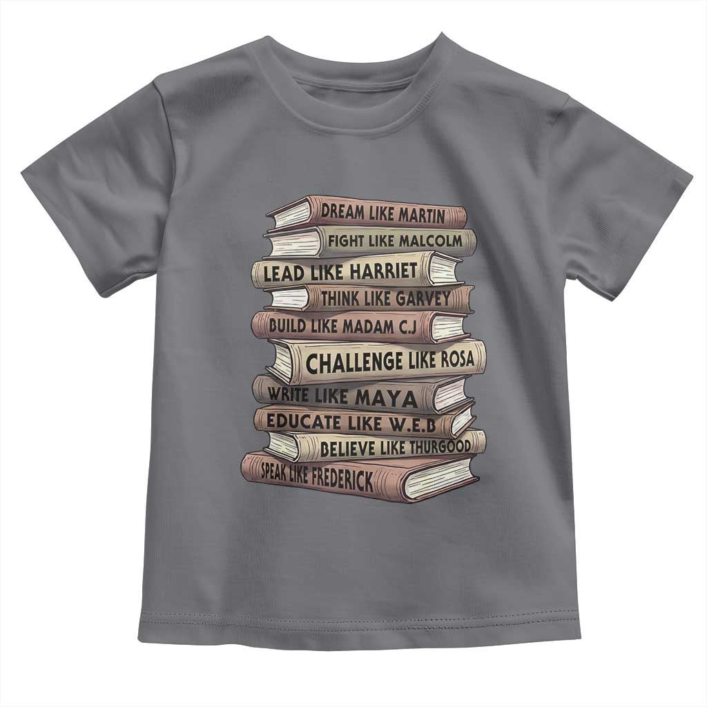 Black History Month African American Leaders Teacher Book Lover Toddler T Shirt TS11 Charcoal Print Your Wear