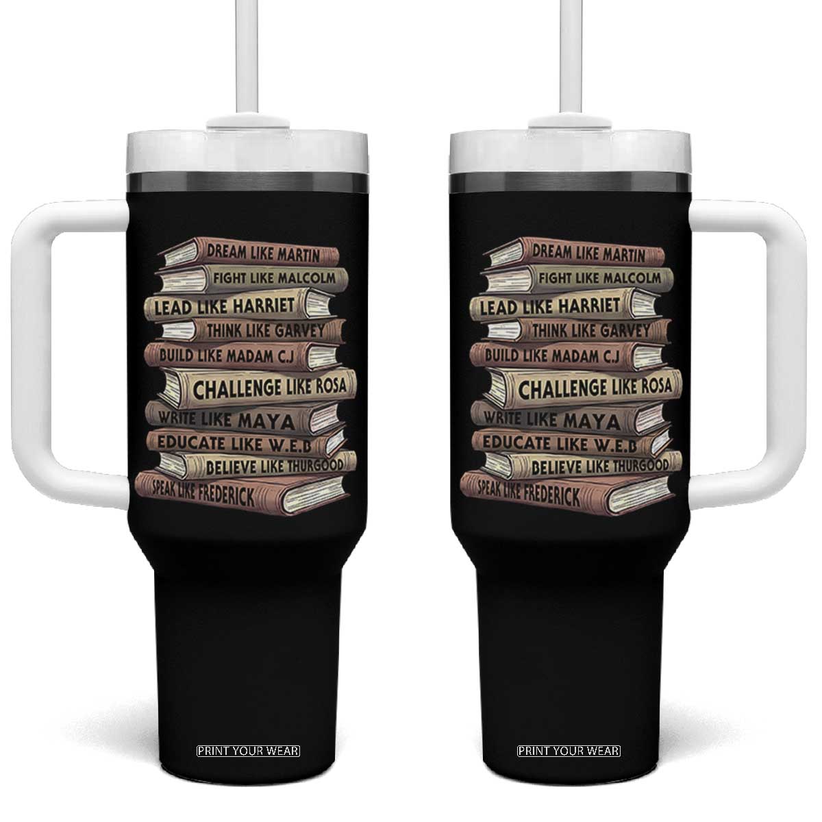 Black History Month African American Leaders Teacher Book Lover Tumbler With Handle TS11 One Size: 40 oz Black Print Your Wear