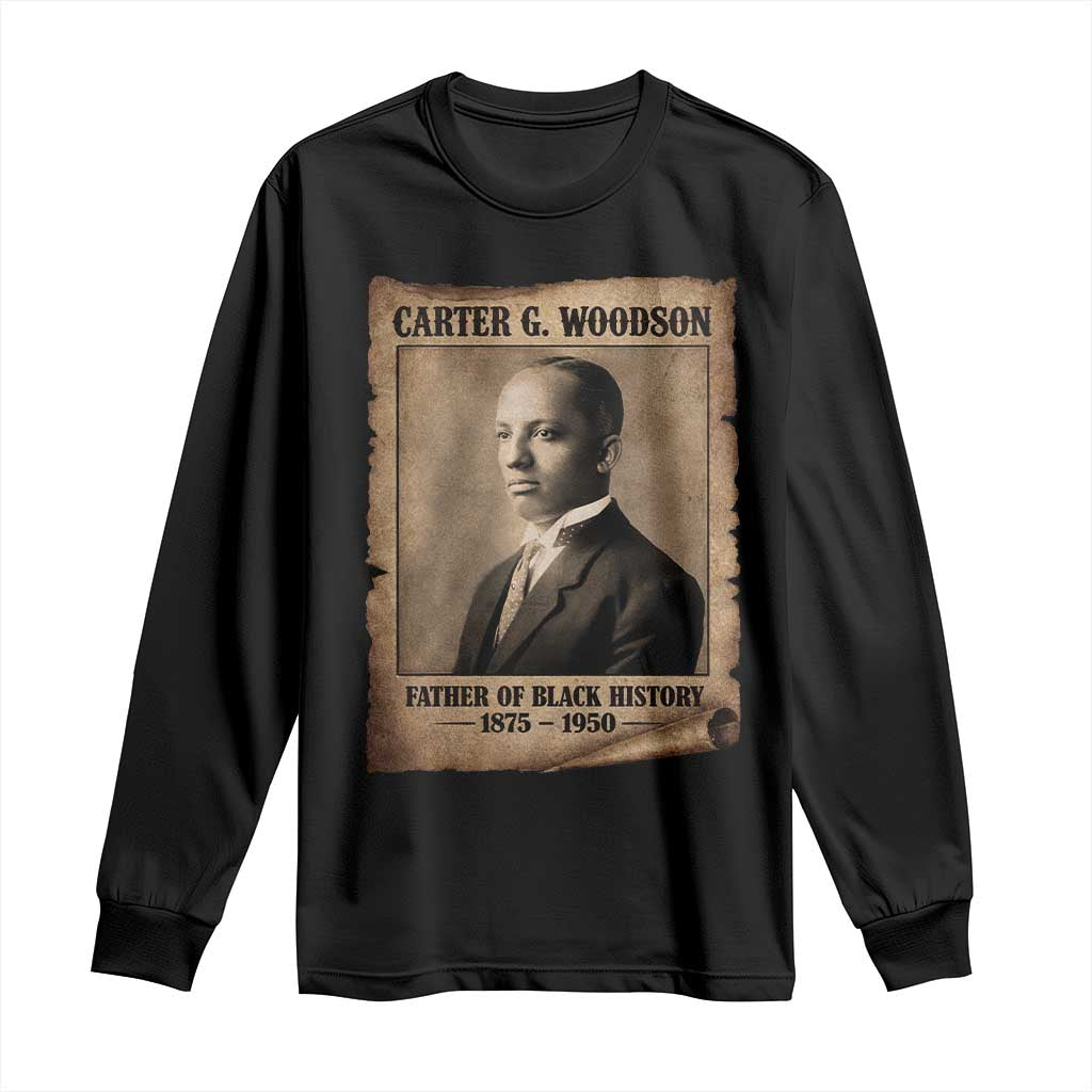 Carter G Woodson Long Sleeve Shirt Father Of Black History Month Old Paper Graphic TS11 Black Print Your Wear