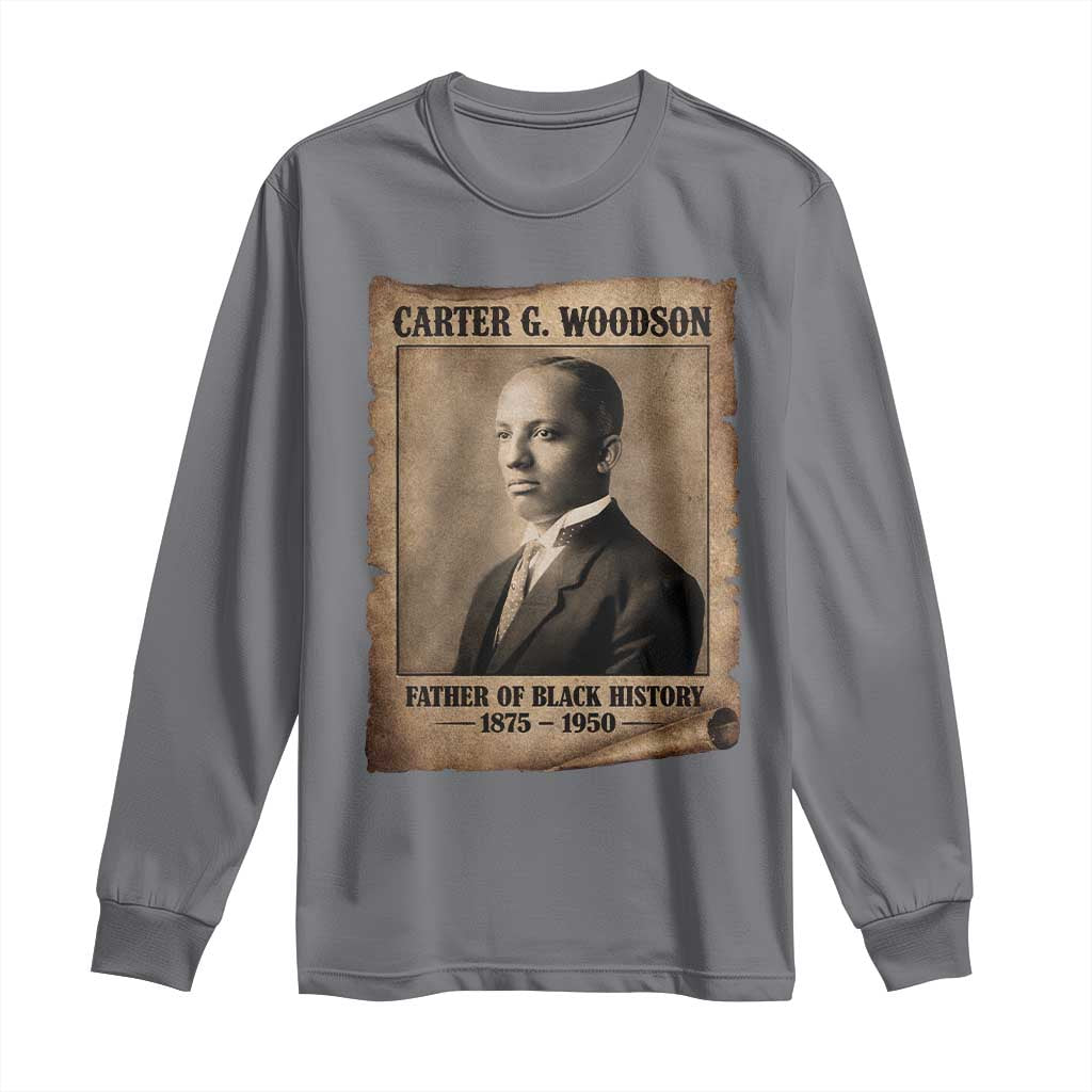 Carter G Woodson Long Sleeve Shirt Father Of Black History Month Old Paper Graphic TS11 Charcoal Print Your Wear