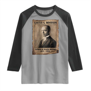 Carter G Woodson Raglan Shirt Father Of Black History Month Old Paper Graphic TS11 Sport Gray Black Print Your Wear