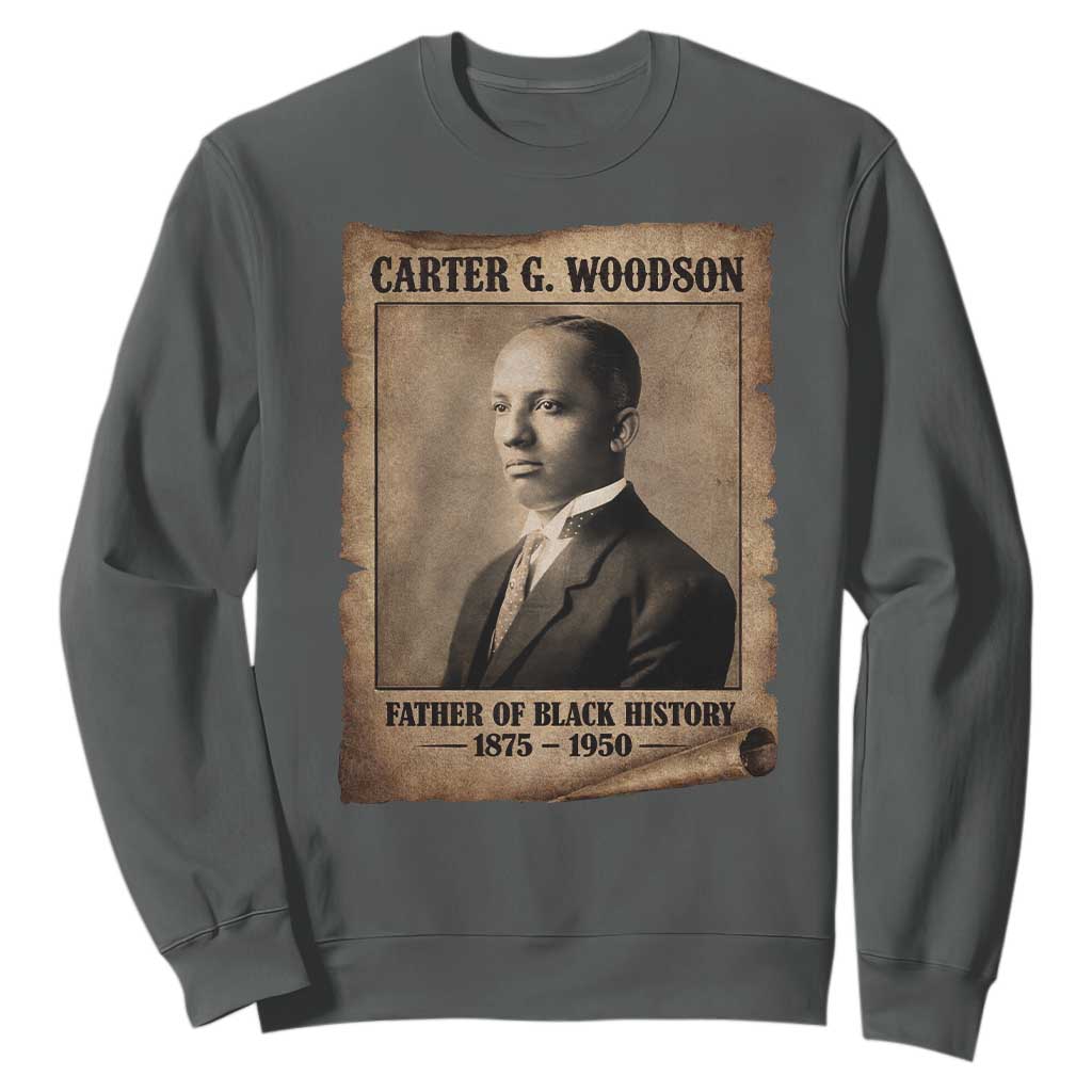 Carter G Woodson Sweatshirt Father Of Black History Month Old Paper Graphic TS11 Dark Heather Print Your Wear