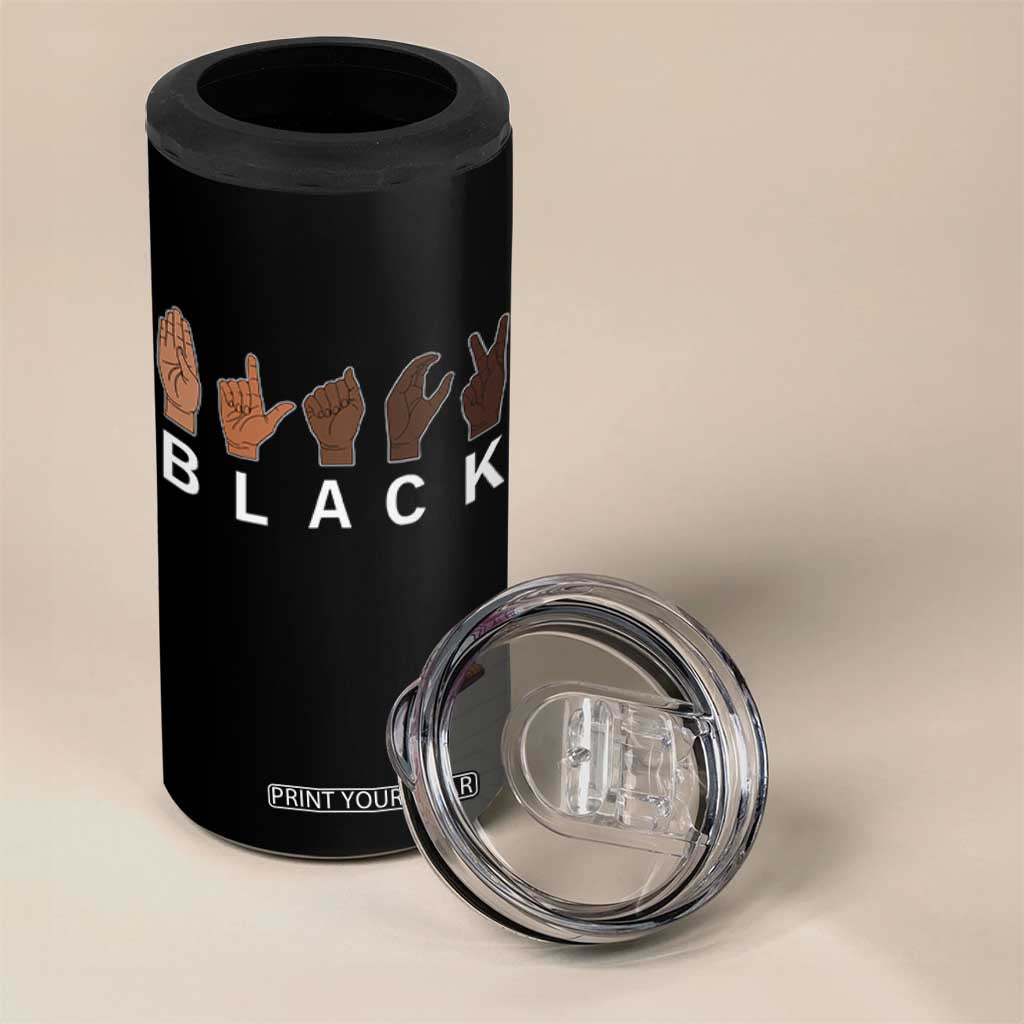 Black Asl Sign Language Hands Signs African American Month 4 in 1 Can Cooler Tumbler TS11 Print Your Wear