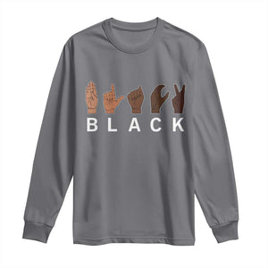 Black Asl Sign Language Hands Signs African American Month Long Sleeve Shirt TS11 Charcoal Print Your Wear