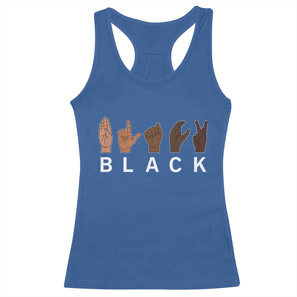 Black Asl Sign Language Hands Signs African American Month Racerback Tank Top TS11 Royal Blue Print Your Wear