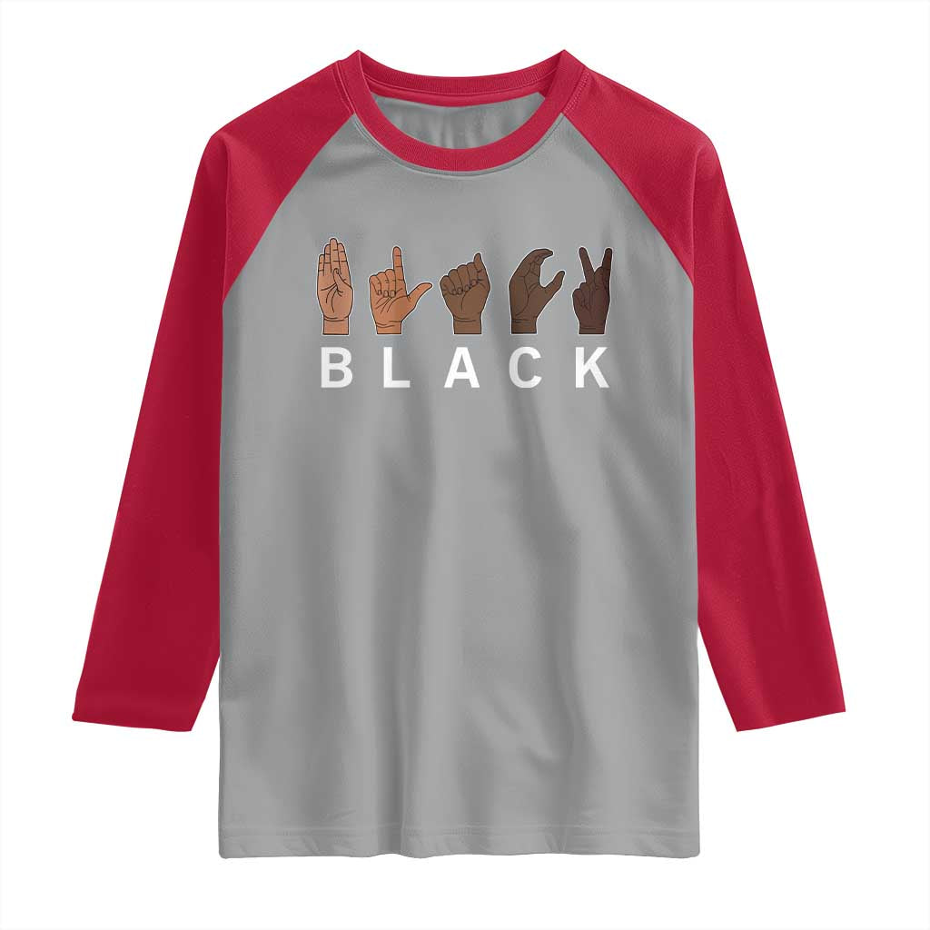 Black Asl Sign Language Hands Signs African American Month Raglan Shirt TS11 Sport Gray Red Print Your Wear