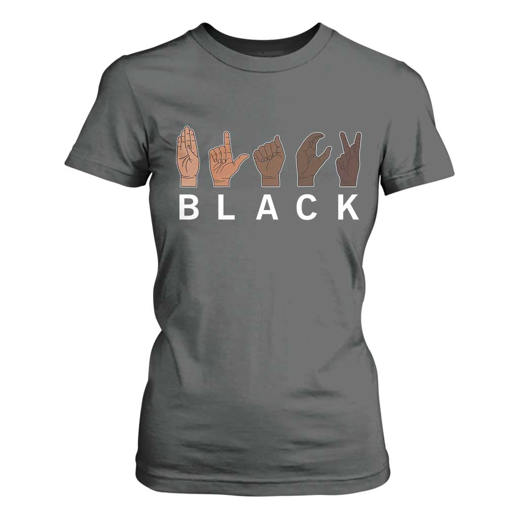 Black Asl Sign Language Hands Signs African American Month T Shirt For Women TS11 Dark Heather Print Your Wear