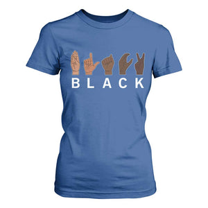 Black Asl Sign Language Hands Signs African American Month T Shirt For Women TS11 Royal Blue Print Your Wear