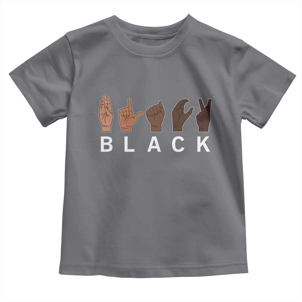 Black Asl Sign Language Hands Signs African American Month Toddler T Shirt TS11 Charcoal Print Your Wear
