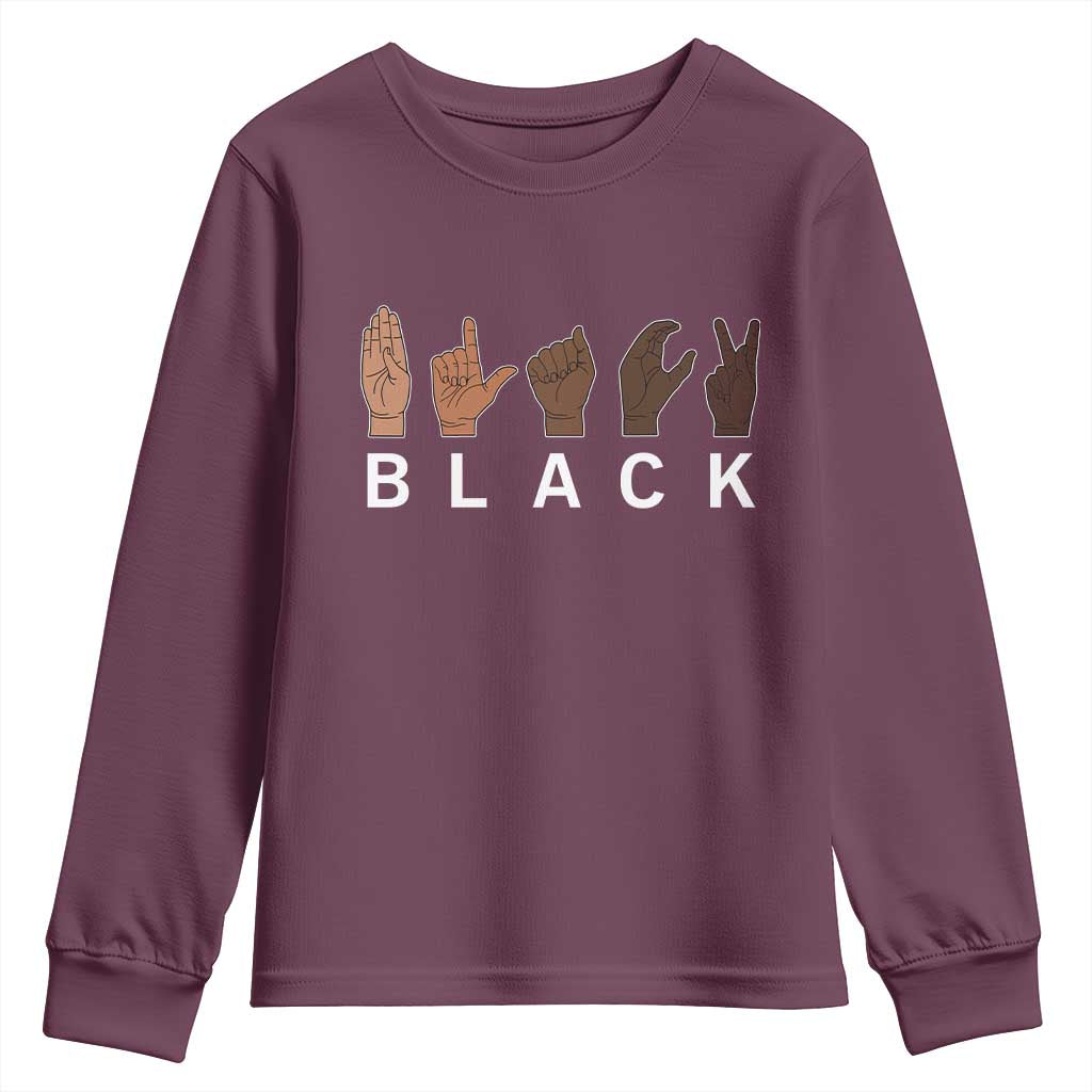 Black Asl Sign Language Hands Signs African American Month Youth Sweatshirt TS11 Maroon Print Your Wear