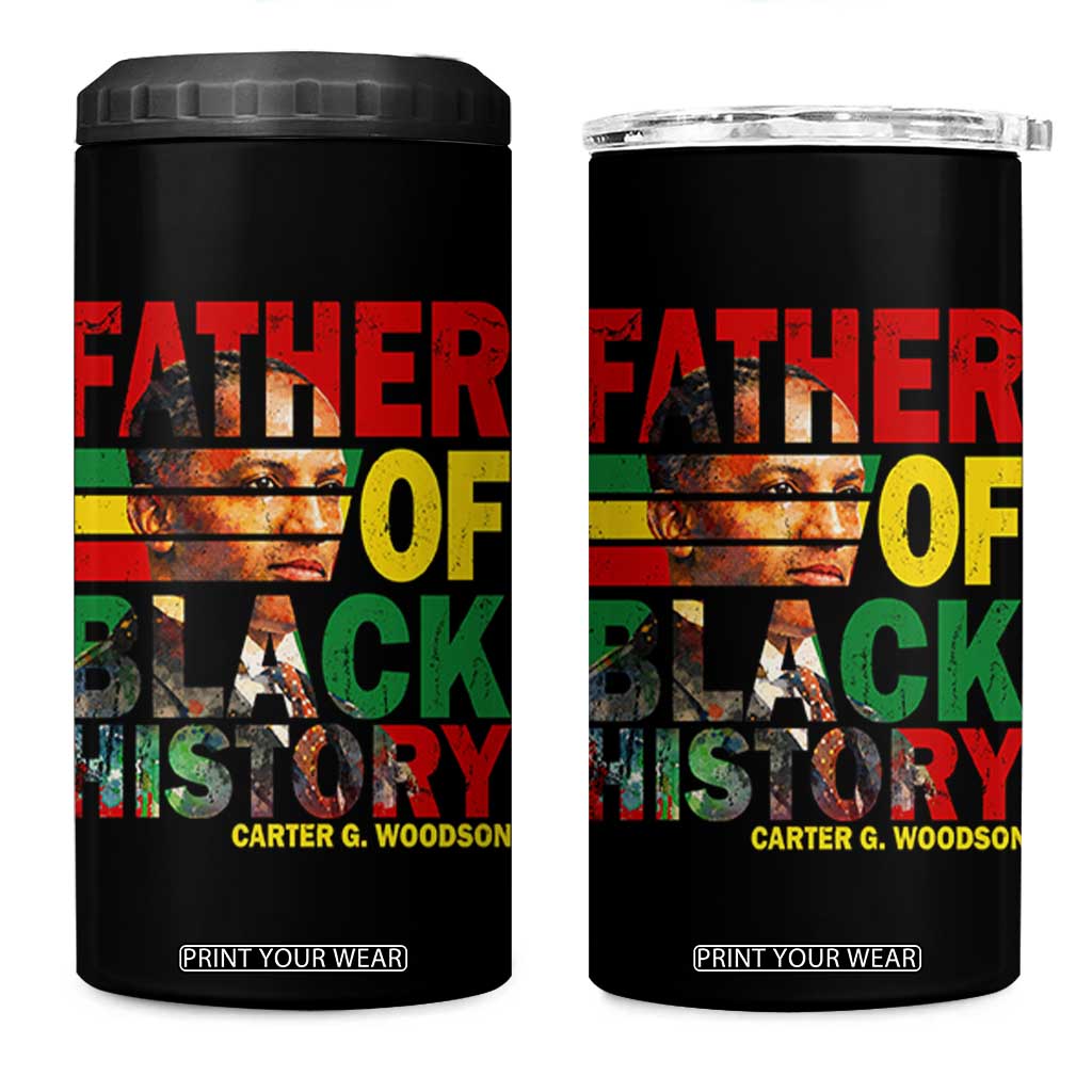 Carter G Woodson 4 in 1 Can Cooler Tumbler Father Of Black History Month TS11 One Size: 16 oz Black Print Your Wear