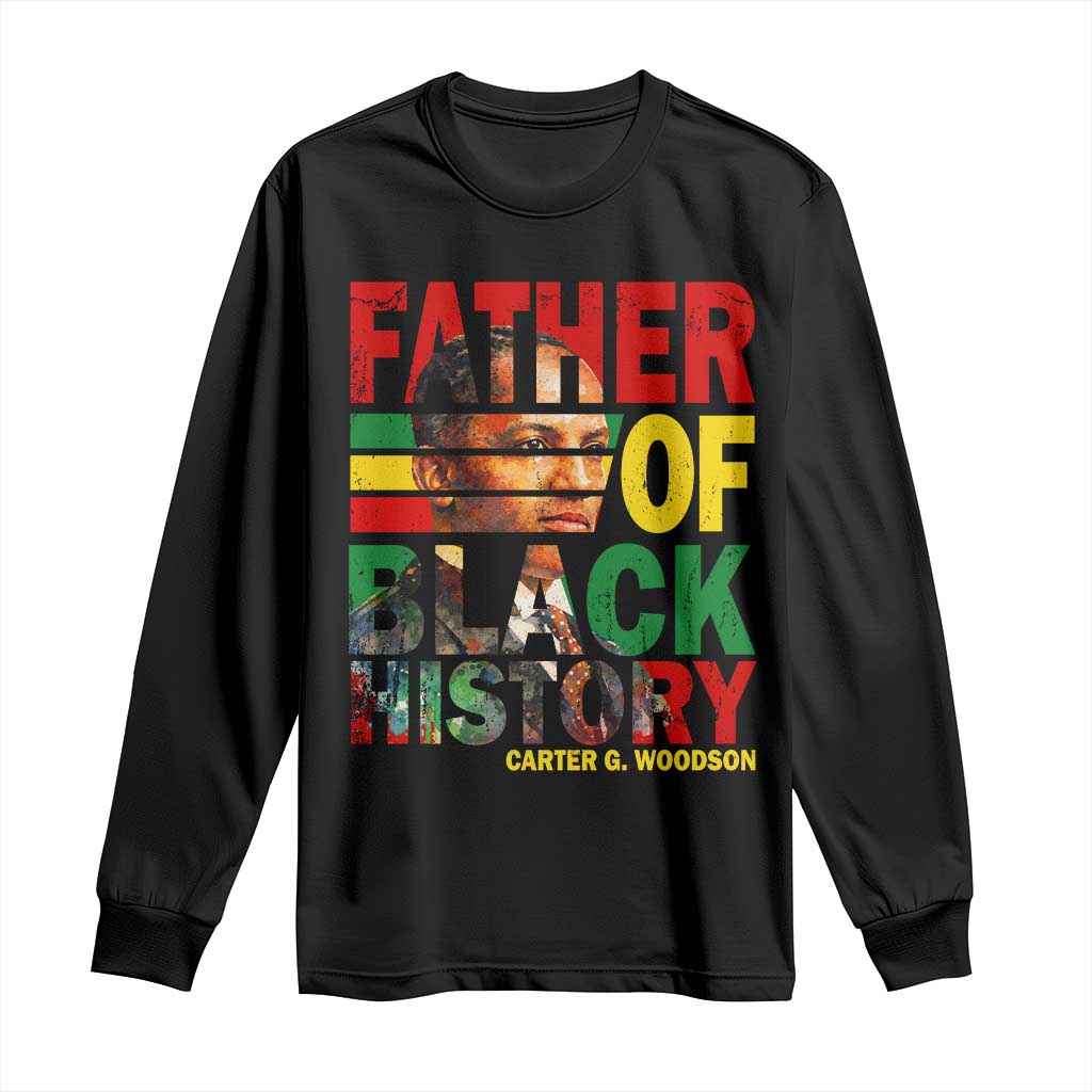 Carter G Woodson Long Sleeve Shirt Father Of Black History Month TS11 Black Print Your Wear