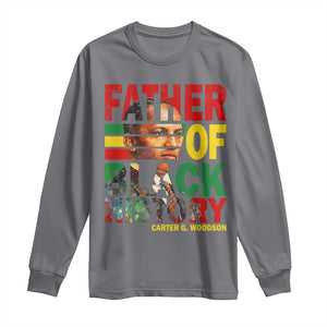 Carter G Woodson Long Sleeve Shirt Father Of Black History Month TS11 Charcoal Print Your Wear