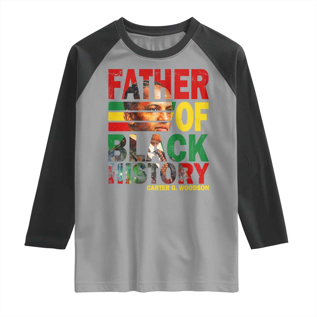Carter G Woodson Raglan Shirt Father Of Black History Month TS11 Sport Gray Black Print Your Wear