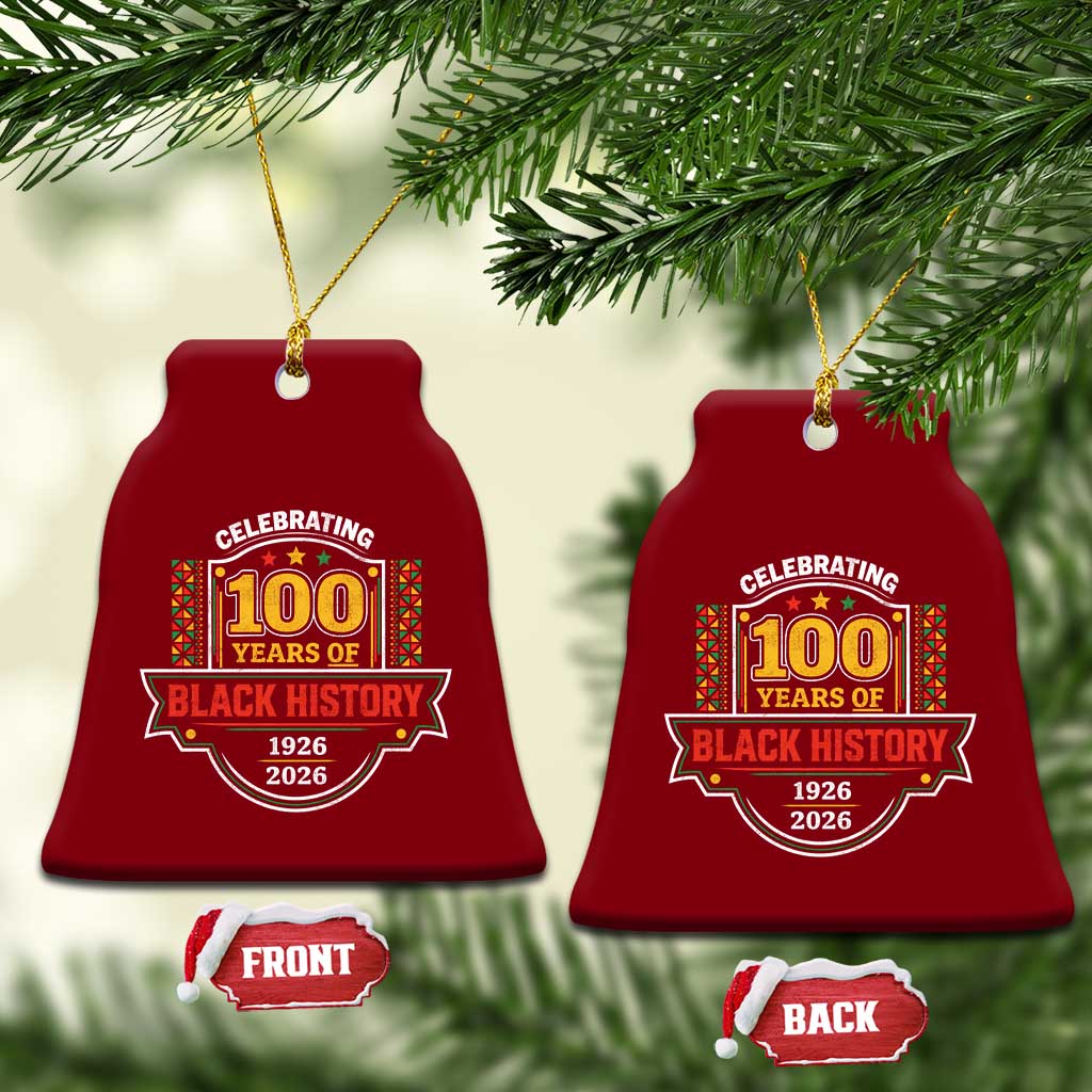 Celebrating 100 Years Of Black History Ceramic Ornament Beginning 1926 Centennial African American Month TS11 Print Your Wear