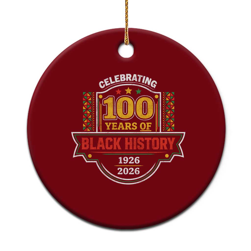 Celebrating 100 Years Of Black History Ceramic Ornament Beginning 1926 Centennial African American Month TS11 1pc Red Print Your Wear