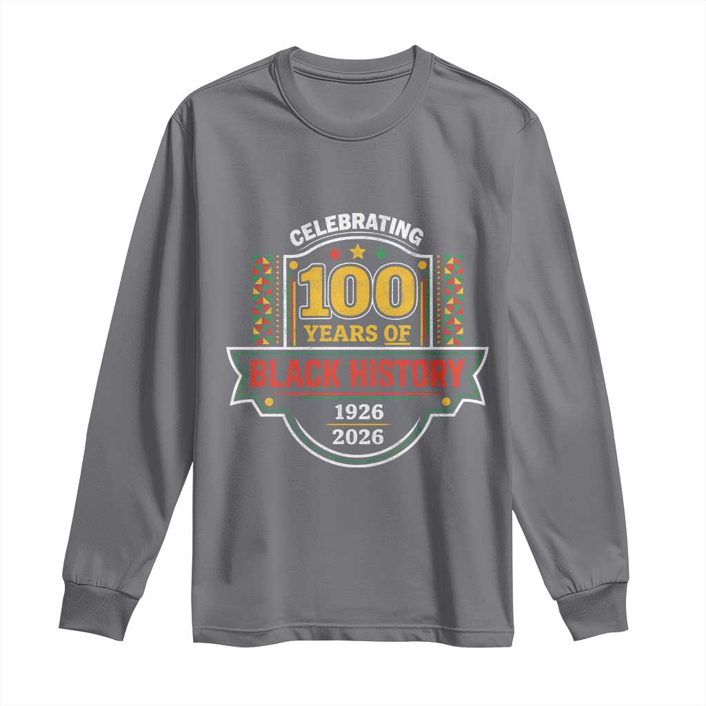 Celebrating 100 Years Of Black History Long Sleeve Shirt Beginning 1926 Centennial African American Month TS11 Charcoal Print Your Wear