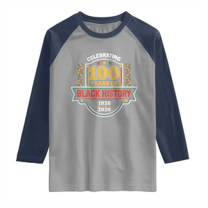 Celebrating 100 Years Of Black History Raglan Shirt Beginning 1926 Centennial African American Month TS11 Sport Gray Navy Print Your Wear