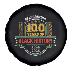 Celebrating 100 Years Of Black History Spare Tire Cover Beginning 1926 Centennial African American Month TS11 Print Your Wear