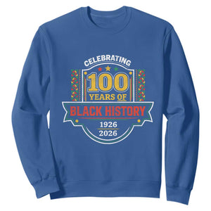Celebrating 100 Years Of Black History Sweatshirt Beginning 1926 Centennial African American Month TS11 Royal Blue Print Your Wear